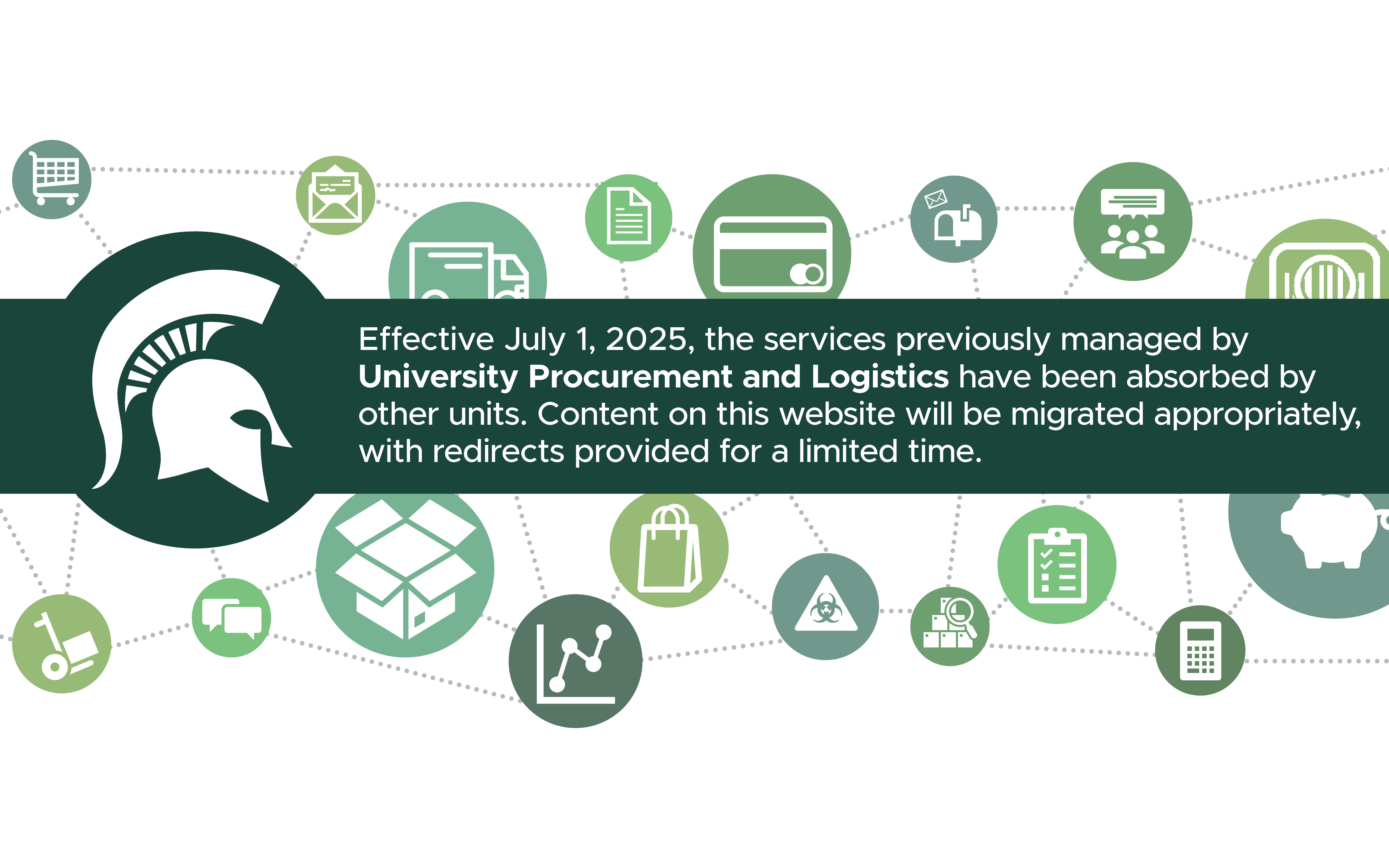Effective July 1, 2025, the services previously managed University Procurement and Logistics have been absorbed by other units. Content on this website will be migrated appropriately, with reidrects provided for a limited time.
