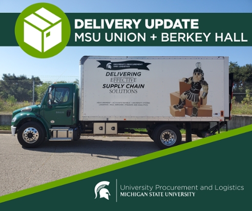 An image of a UPL delivery truck with title text above in a green banner that says "Delivery Update: MSU Union and Berkey Hall." The UPL signature logo is displayed in the bottom right corner of the image. 