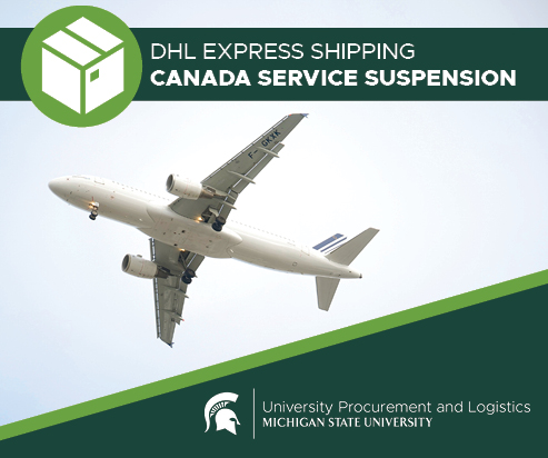 A graphic headline reading "DHL Express Shipping Canada service suspension" above a photo of a shipping plane. At the bottom is the University Procurement and Logistics logo.
