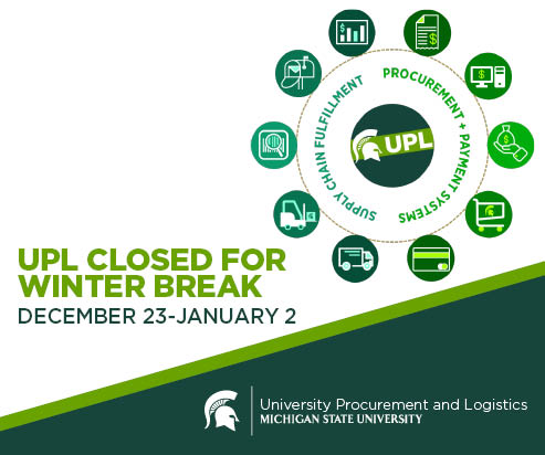 A graphic with various icons detailing the different roles and responsibilities of University Procurement and Logistics. To the left of the graphic is text reading "UPL closed for winter break: December 23 to January 2." The UPL signature logo is displayed in the bottom right corner.