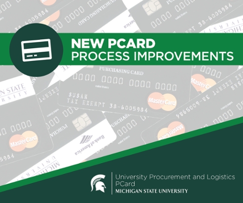 A background image of MSU PCards is behind a heading banner with text reading "New PCard process improvements." The UPL PCard signature logo is displayed in the bottom right corner over a green background. 